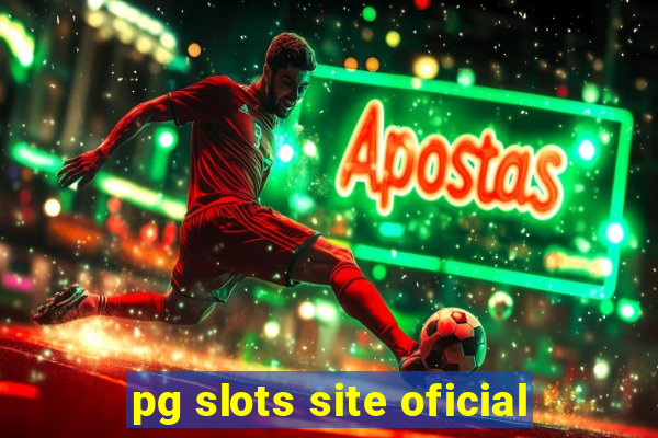 pg slots site oficial